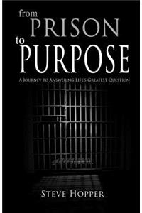 From Prison to Purpose