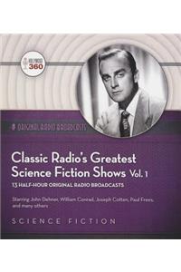 Classic Radio's Greatest Science Fiction Shows, Vol. 1