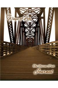 Journal, Ways of Life - The Narrow path