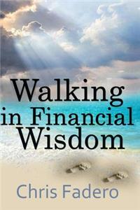 walking in financial wisdom