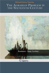 The Agrarian Problem in the Sixteenth Century