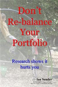 Don't Re-balance Your Portfolio