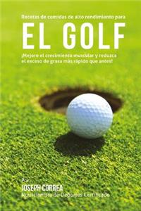 Recetas de comidas de alto rendimiento para el Golf
