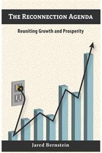 Reconnection Agenda: Reuniting Growth and Prosperity