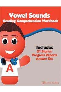 Vowel Sounds Reading Comprehension Workbook