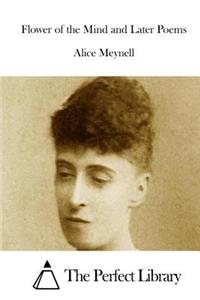 Flower of the Mind and Later Poems