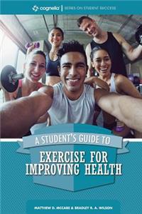 Student's Guide to Exercise for Improving Health