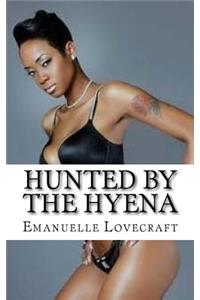 Hunted By The Hyena