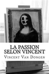 La Passion Selon Vincent