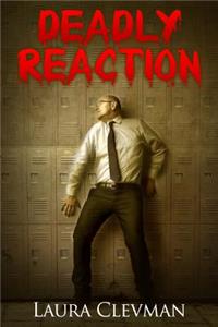 Deadly Reaction