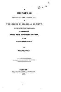 Discourse Pronounced at the Request of the Essex Historical Society
