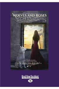 Wolves and Roses (Fairy Tales of the Magicorum #1)