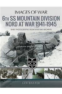 6th SS Mountain Division Nord at War 1941-1945