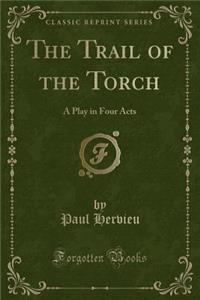 The Trail of the Torch