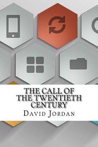 The Call of the Twentieth Century