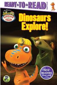 Dinosaurs Explore!