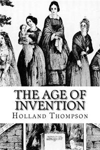 The Age of Invention
