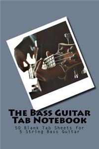 The Bass Guitar Tab Notebook