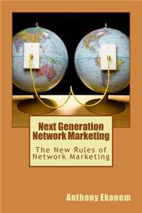 Next Generation Network Marketing