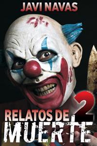 Relatos de Muerte 2