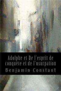 Adolphe et De l'esprit de conquête et de l'usurpation
