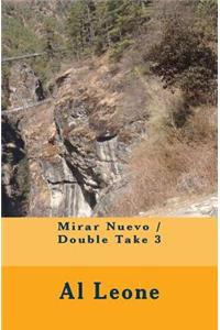 Mirar Nuevo / Double Take 3