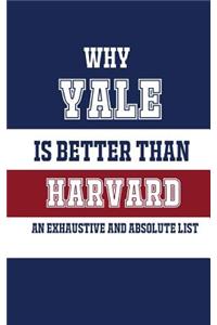 Why Yale Is Better Than Harvard