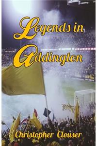 Legends in Addington