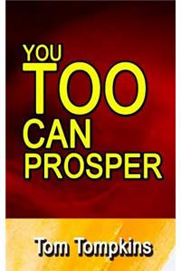 You TOO Can Prosper
