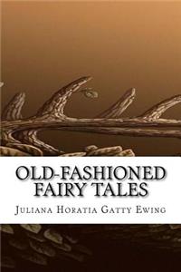 Old-Fashioned Fairy Tales