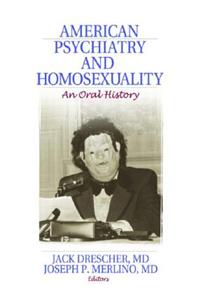 American Psychiatry and Homosexuality