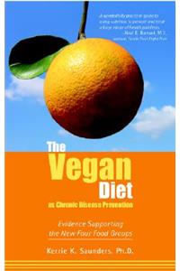The Vegan Diet as Chronic Disease Prevention