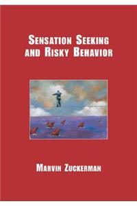 Sensation Seeking and Risky Behavior