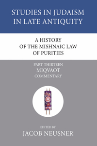 History of the Mishnaic Law of Purities, Part 14
