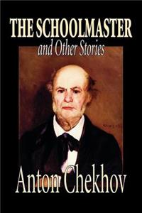 The Schoolmaster and Other Stories