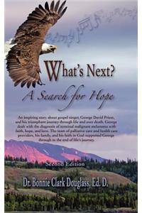 What's Next? a Search for Hope