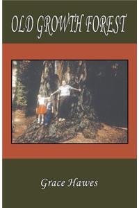 Old Growth Forest