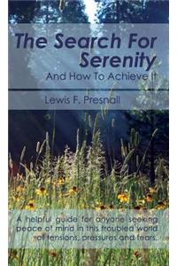 Search for Serenity and How to Achieve It
