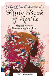 Black Woman's Little Book of Spells