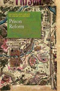 Defining Documents in American History: Prison Reform