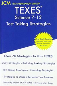 TEXES Science 7-12 - Test Taking Strategies