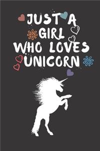 Just A Girl Who Loves Unicorn
