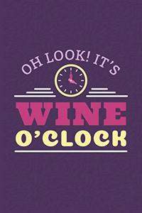 Oh Look, Its Wine O'Clock