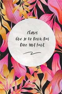 Choses Que Je Ne Peux Pas Dire Tout Haut.