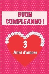 Buon compleanno 3 anni d'amore