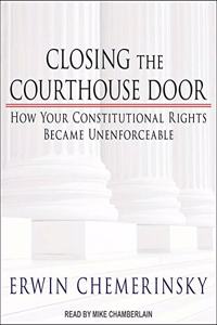 Closing the Courthouse Door