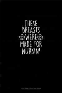 These Breasts Were Made for Nursin'