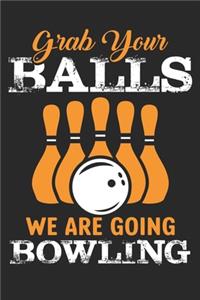 Grab your balls we are going Bowling