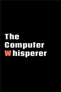 The Computer Whisperer