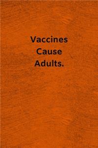 Vaccines Cause Adults